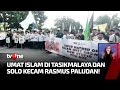 Buntut Aksi Pembakaran Al Quran, Umat Islam di Tasikmalaya & Solo Kecam Rasmus Paludan | Kabar Pagi