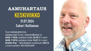 Aamuhartaus keskiviikko 31.07.2024 - Sakari Kalliomaa