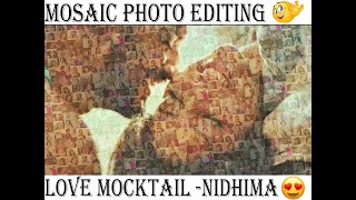 How to edit mosaic photos-Love Mocktail Nidhima|Darling krishna.