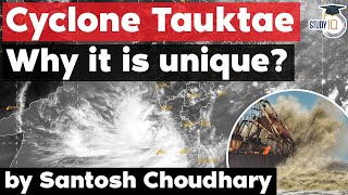 Why Cyclone Tauktae is unique? Is climate change making cyclones in Arabian sea more dangerous?