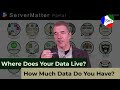 ServerMatter Onboarding: Where Does Your Data Live - And How Much Is There?