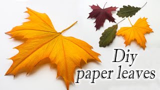 Diy paper leaves / Листья из бумаги