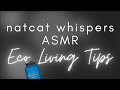 ASMR | Whispered Eco-Friendly Tips [Easy Ways To Be More Sustainable Whisper Ramble]