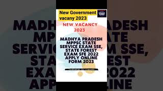 Madhya Pradesh MPPSC State Service Exam SSE, State Forest Exam SFE 2022 Apply Online Form 2023