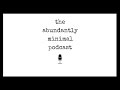 Setting Effective Goals | The Abundantly Minimal Podcast | Episode 2