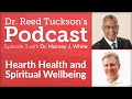 How HEART HEALTH Affects Your Spiritual Life | Dr. Reed Tuckson Podcast