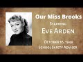 Our Miss Brooks - School Safety Advisor - October 16, 1949 - Old-Time Radio Comedy