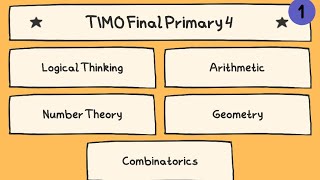 TIMO Final Primary 4: Logical Thinking 2022-2023