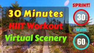 30 Minute HIIT Workout for Treadmill, Elliptical, Rowing Machine etc. - POV Virtual Scenery