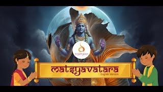 Matsyavatara  - The First Avatar of Lord Vishnu