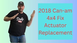 2018 Can-am 4X4 Fix.  Actuator Replacement