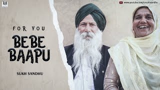 For You Bebe Baapu - Sukh Sandhu (Official Video) | BeatInspector I Latest Punjabi Song 2020