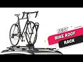 Top 5 Best Bike Roof Rack Review In 2023