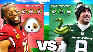 Loyalty vs. Traitor, But It's Madden