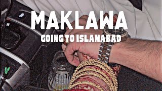 Maklawa 🙂‍↔️❤️ | shadi k bad mama k ghar gai Islamabad | Tay blogs |