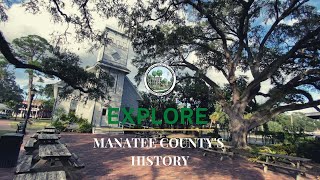 Explore Manatee County's History