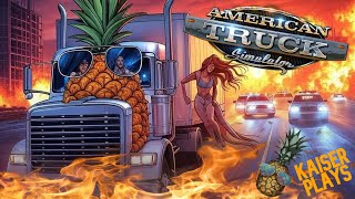 Pineapple Highway | Kaiser Plays - American Truck Simulator