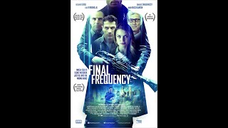 Final Frequency Trailer :90