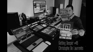 Getting Deeper Podcast #49 mixed by Christophe De Laurentis