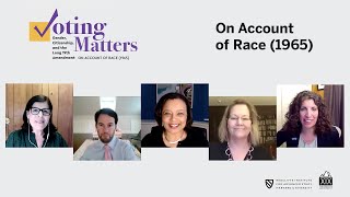 Voting Matters | On Account of Race (1965) || Radcliffe Institute