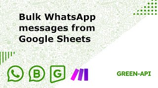 Bulk WhatsApp messages from Google Sheets