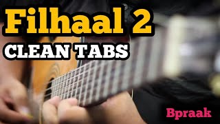 Filhaal 2 Guitar Clean Tabs Cover  | Mohabbat | Akshay Kumar | Bpraak | Ammy Virk ,Jaani
