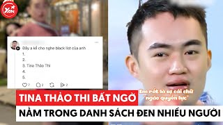 Tina Thảo Thi bất ngờ nằm trong danh sách đen của nhiều người #yannews #tinathaothi