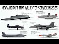 List of Advanced Military Aircraft that will enter service in 2025