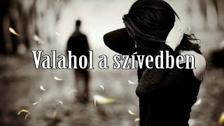 Oroszi Fanni - Valahol a szívedben