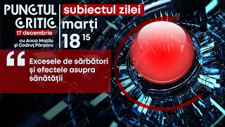 PUNCTUL CRITIC - ediţia din 17 decembrie 2024(@TVR1)