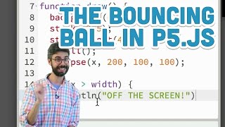 3.2: The Bouncing Ball - p5.js Tutorial