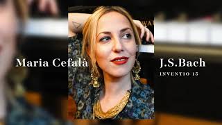 Maria Cefalà plays Bach, Inventio 15 BWV 786