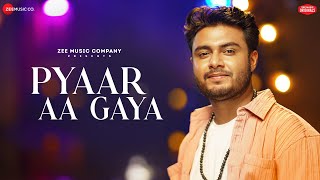 Pyaar Aa Gaya | Raj Barman | Sushant-Shankar | Kumaar | Zee Music Originals