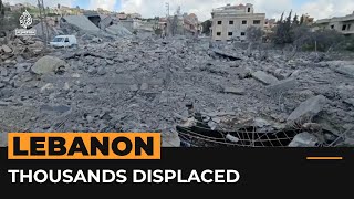Cross-border fighting with Israel leaves Lebanese towns in ruins | Al Jazeera Newsfeed