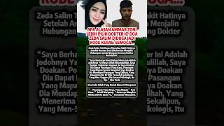 APA ALASAN AMMAR ZONI LEBIH PILIH DOKTER K? DO'A ZEDA SALIM DIDUGA JADI KODE K3R4S #shortvideo #news