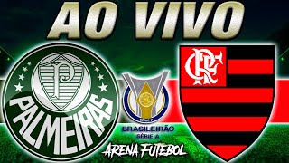 PALMEIRAS x FLAMENGO AO VIVO Campeonato Brasileiro - Narração