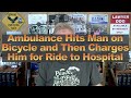 Ambulance Hits Man on Bicycle and Then Charges Him for Ride to Hospital