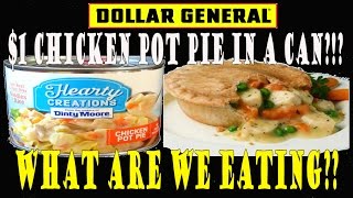 Dollar General ONE DOLLAR Pot Pie IN A CAN! - WHAT ARE WE EATING?? - The Wolfe Pit