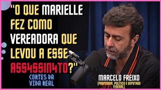 POR QUE MAT4RAM A MARIELLE FRANCO? - MARCELO FREIXO - Flow Podcast #476 - CORTES DA VIDA REAL