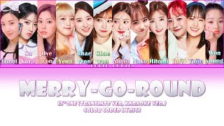 IZ*ONE- Merry-Go-Round Karaoke Version (12 Language Mode)(Color Coded Lyrics) [Han/Rom/Eng]