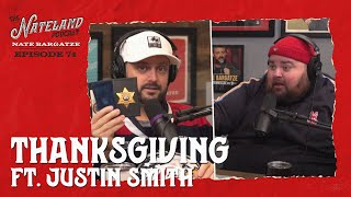 Nateland | Ep #74 - Thanksgiving ft. Justin Smith