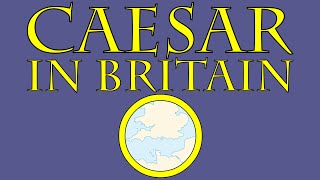 Caesar in Britain (55 B.C.E.)