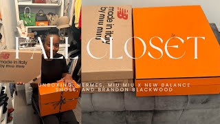 Fall Closet Add-On! Unboxing Hermes, Miu Miu x New Balance, and Brandon Blackwood