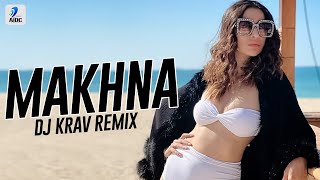 Makhna (Remix) | DJ KRAV | Drive | Sushant Singh Rajput | Jacqueline Fernandez