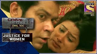 Crime Patrol | रोग | Justice For Women