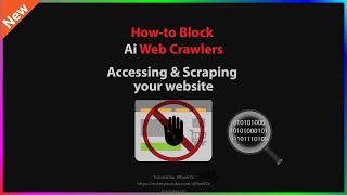 How-to Block AI Web Crawlers Accessing/Scraping Your Website