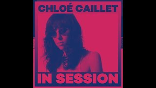 IN SESSION: CHLOÉ CAILLET x MIXMAG