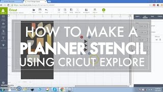 How to Make a Planner Stencil with Cricut Explore // Planner DIY