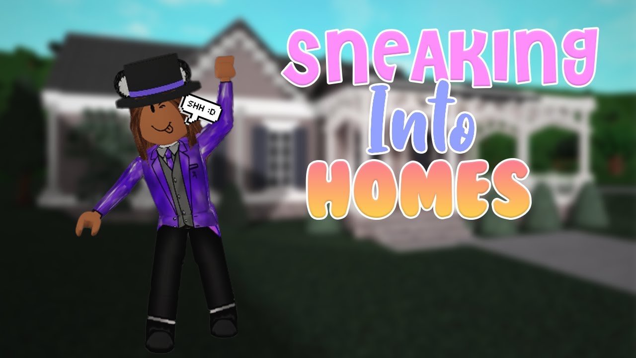 Trying To Sneak Into People Homes In Bloxburg Youtube