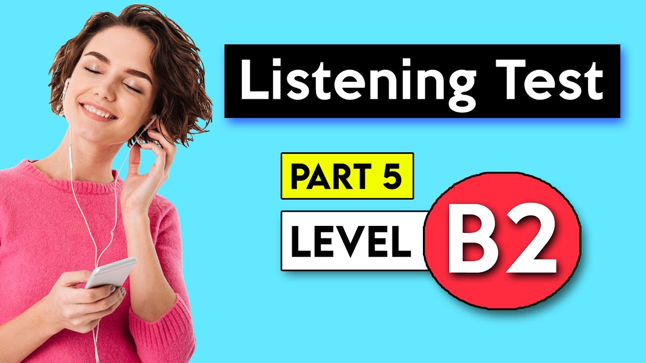 B2 Listening Test - Part 5 | English Listening Test - YouTube